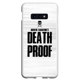 Чехол для Samsung S10E с принтом Death Proof в Екатеринбурге, Силикон | Область печати: задняя сторона чехла, без боковых панелей | death proof | quentin | tarantino | квентин тарантино | тарантино