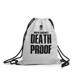 Рюкзак-мешок 3D с принтом Death Proof в Екатеринбурге, 100% полиэстер | плотность ткани — 200 г/м2, размер — 35 х 45 см; лямки — толстые шнурки, застежка на шнуровке, без карманов и подкладки | death proof | quentin | tarantino | квентин тарантино | тарантино