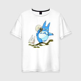 Женская футболка хлопок Oversize с принтом Tonari no Totoro в Екатеринбурге, 100% хлопок | свободный крой, круглый ворот, спущенный рукав, длина до линии бедер
 | my neighbor totoro | my neighbour totoro | tonari no totoro | totoro | мой сосед тоторо | тоторо