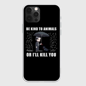 Чехол для iPhone 12 Pro с принтом Be Kind to Animals в Екатеринбурге, силикон | область печати: задняя сторона чехла, без боковых панелей | Тематика изображения на принте: be kind to animals | cinema | dog | dogs | john wick | keanu reeves | джон уик | животные | пес | собака