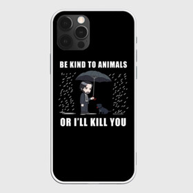 Чехол для iPhone 12 Pro Max с принтом Be Kind to Animals в Екатеринбурге, Силикон |  | be kind to animals | cinema | dog | dogs | john wick | keanu reeves | джон уик | животные | пес | собака