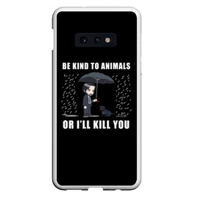 Чехол для Samsung S10E с принтом Be Kind to Animals в Екатеринбурге, Силикон | Область печати: задняя сторона чехла, без боковых панелей | Тематика изображения на принте: be kind to animals | cinema | dog | dogs | john wick | keanu reeves | джон уик | животные | пес | собака