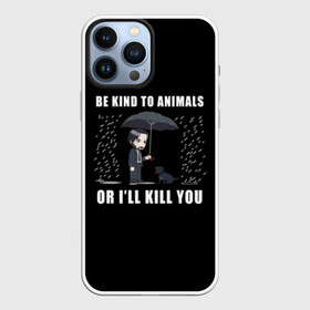 Чехол для iPhone 13 Pro Max с принтом Be Kind to Animals в Екатеринбурге,  |  | Тематика изображения на принте: be kind to animals | cinema | dog | dogs | john wick | keanu reeves | джон уик | животные | пес | собака