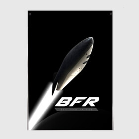 Постер с принтом BFR (Big Falcon Rocket) в Екатеринбурге, 100% бумага
 | бумага, плотность 150 мг. Матовая, но за счет высокого коэффициента гладкости имеет небольшой блеск и дает на свету блики, но в отличии от глянцевой бумаги не покрыта лаком | bfr | big falcon rocket | elon musk | falcon 9 | falcon heavy | spacex | илон маск | космический корабль | космос | ракета