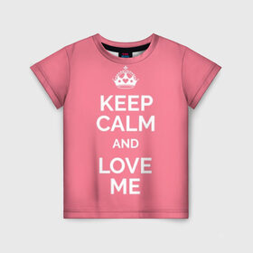 Детская футболка 3D с принтом Keep calm and love me в Екатеринбурге, 100% гипоаллергенный полиэфир | прямой крой, круглый вырез горловины, длина до линии бедер, чуть спущенное плечо, ткань немного тянется | and | call | crown | girl | heart | keep calm | keyboard | lips | me | red | royal | slogan | text | valentines day | валентина | губы | девиз | девушка | день | и | клавиатура | клавиши | королевская | корона | красный | лозунг | люби | любовь | меня | н