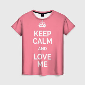 Женская футболка 3D с принтом Keep calm and love me в Екатеринбурге, 100% полиэфир ( синтетическое хлопкоподобное полотно) | прямой крой, круглый вырез горловины, длина до линии бедер | and | call | crown | girl | heart | keep calm | keyboard | lips | me | red | royal | slogan | text | valentines day | валентина | губы | девиз | девушка | день | и | клавиатура | клавиши | королевская | корона | красный | лозунг | люби | любовь | меня | н