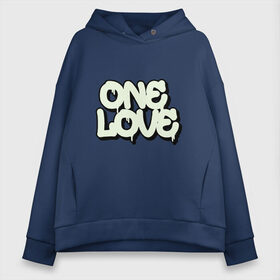 Женское худи Oversize хлопок с принтом One Love в Екатеринбурге, френч-терри — 70% хлопок, 30% полиэстер. Мягкий теплый начес внутри —100% хлопок | боковые карманы, эластичные манжеты и нижняя кромка, капюшон на магнитной кнопке | 14 февраля | family | friend | happy | heart | love is | valentine | wedding | ангел | валентин | губы | девочка | девушка | день святого валентина | добро | дружба | жена | жених | лето | любимая | любимый | любовь | мечта | муж