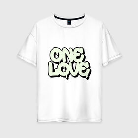 Женская футболка хлопок Oversize с принтом One Love в Екатеринбурге, 100% хлопок | свободный крой, круглый ворот, спущенный рукав, длина до линии бедер
 | 14 февраля | family | friend | happy | heart | love is | valentine | wedding | ангел | валентин | губы | девочка | девушка | день святого валентина | добро | дружба | жена | жених | лето | любимая | любимый | любовь | мечта | муж