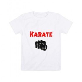 Детская футболка хлопок с принтом Karate в Екатеринбурге, 100% хлопок | круглый вырез горловины, полуприлегающий силуэт, длина до линии бедер | 