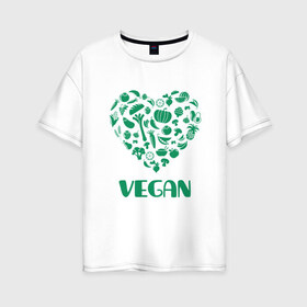 Женская футболка хлопок Oversize с принтом Vegan в Екатеринбурге, 100% хлопок | свободный крой, круглый ворот, спущенный рукав, длина до линии бедер
 | earth | green | greenpaece | nature | sport | vegan | world | yoga | веган | вегетарианец | гринпис | дерево | еда | животные | жизнь | здоровье | зеленый | йога | лес | любовь | мир | овощи | пища | планета | природа | растение