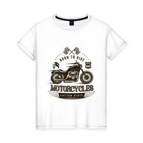 Женская футболка хлопок с принтом Custom bikes в Екатеринбурге, 100% хлопок | прямой крой, круглый вырез горловины, длина до линии бедер, слегка спущенное плечо | кости | мото | мототехника | мотоцикл | скелет | череп