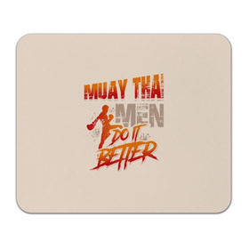 Коврик для мышки прямоугольный с принтом Muay Thai в Екатеринбурге, натуральный каучук | размер 230 х 185 мм; запечатка лицевой стороны | fight | muay thai | thai boxing | ufc | бокс | ката | кикбоксин | лаос | лоу кик | муай | мьянма | поединок | таиланд | тай | тайский | таолу