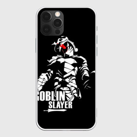 Чехол для iPhone 12 Pro Max с принтом Goblin Slayer 4 в Екатеринбурге, Силикон |  | Тематика изображения на принте: anime | goblin | goblin slayer | manga | slayer | аниме | гоблин | манга | рыцарь