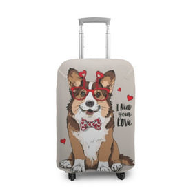 Чехол для чемодана 3D с принтом I need your love в Екатеринбурге, 86% полиэфир, 14% спандекс | двустороннее нанесение принта, прорези для ручек и колес | animal | bow tie | breed | corgi | cute | dog | funny | hearts | holiday | pembroke | polka dot | red | saint | valentine | валентина | вельш корги | галстук бабочка | горошек | день | животное | красный | любовь | милая | очки | пемброк | пород
