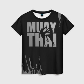 Женская футболка 3D с принтом Muay Thai в Екатеринбурге, 100% полиэфир ( синтетическое хлопкоподобное полотно) | прямой крой, круглый вырез горловины, длина до линии бедер | fight | muay thai | thai boxing | ufc | бокс | ката | кикбоксин | лаос | лоу кик | муай | мьянма | поединок | таиланд | тай | тайский | таолу