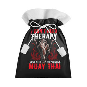 Подарочный 3D мешок с принтом Muay Thai в Екатеринбурге, 100% полиэстер | Размер: 29*39 см | fight | muay thai | thai boxing | ufc | бокс | ката | кикбоксин | лаос | лоу кик | муай | мьянма | поединок | таиланд | тай | тайский | таолу