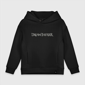 Детское худи Oversize хлопок с принтом Dream Theater logo в Екатеринбурге, френч-терри — 70% хлопок, 30% полиэстер. Мягкий теплый начес внутри —100% хлопок | боковые карманы, эластичные манжеты и нижняя кромка, капюшон на магнитной кнопке | dream theater | dt | goth | gothic | metal | music | rock | готика | метал | рок | симфони метал