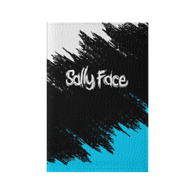 Обложка для паспорта матовая кожа с принтом SALLY FACE в Екатеринбурге, натуральная матовая кожа | размер 19,3 х 13,7 см; прозрачные пластиковые крепления | face | game | horror | larry | sally | sally face | sanity s fall | брызги | игра | краски | ларри | мальчик с протезом | салли | салли фейс | ужасы
