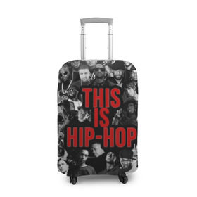 Чехол для чемодана 3D с принтом This is Hip-Hop в Екатеринбурге, 86% полиэфир, 14% спандекс | двустороннее нанесение принта, прорези для ручек и колес | 50 cent | dr dre | eminem | hip hop | music | snoop dog | исполнители | музыка | музыканты | хип хоп