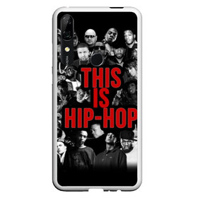 Чехол для Honor P Smart Z с принтом This is Hip-Hop в Екатеринбурге, Силикон | Область печати: задняя сторона чехла, без боковых панелей | 50 cent | dr dre | eminem | hip hop | music | snoop dog | исполнители | музыка | музыканты | хип хоп