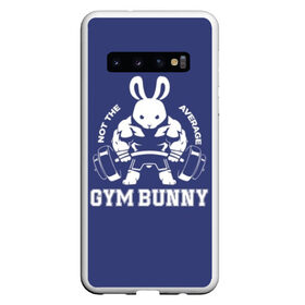 Чехол для Samsung Galaxy S10 с принтом GYM BUNNY в Екатеринбурге, Силикон | Область печати: задняя сторона чехла, без боковых панелей | Тематика изображения на принте: bodybuilding | diet | exercise | fitness | gym | heath | motivation | muscle | phil | training | workout | бодибилдинг | мотивация | спорт | трансформация | фитнес | эстетичный