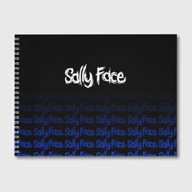 Альбом для рисования с принтом Sally Face (24) в Екатеринбурге, 100% бумага
 | матовая бумага, плотность 200 мг. | Тематика изображения на принте: face | fisher | larry johnson | mask | sally | sally face | sally fisher | демоны | духи | маска | призраки | салли | салли фейс | салли фишер | фейс