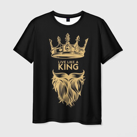 Мужская футболка 3D с принтом Живи, как король в Екатеринбурге, 100% полиэфир | прямой крой, круглый вырез горловины, длина до линии бедер | beard | black | color | cool | crown | hipster | king | lady | like | live | mustache | power | royal | strength | super | trend | yellow | борода | власть | желтый | живи | как | королевская | король | корона | круто | особа | сила | супер | тренд | усы 