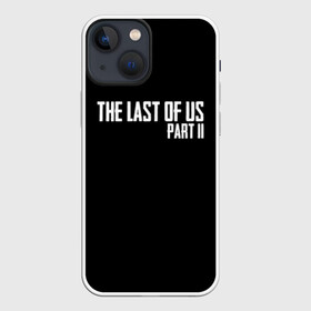 Чехол для iPhone 13 mini с принтом THE LAST OF US в Екатеринбурге,  |  | gamer | player | stels | the last of us | the last of us part 2 | бегун | джоэл | каннибалы | охотники | сталкер | топляк | цикады | щелкун | элли