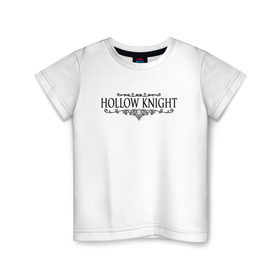 Детская футболка хлопок с принтом Hollow Knight в Екатеринбурге, 100% хлопок | круглый вырез горловины, полуприлегающий силуэт, длина до линии бедер | game | gamer | hollow knight | logo | team cherry | игры | логотип | надписи | первонаж | рыцарь