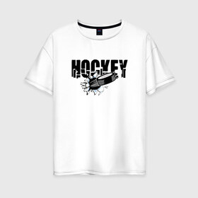 Женская футболка хлопок Oversize с принтом Hockey в Екатеринбурге, 100% хлопок | свободный крой, круглый ворот, спущенный рукав, длина до линии бедер
 | бросок | вратарь | канада | клюшка | лед | надпись | нападающий | россия | спорт | удар | хоккеист | хоккей | шайба | я люблю хоккей