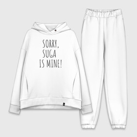 Женский костюм хлопок Oversize с принтом SORRY,SUGA IS MINE в Екатеринбурге,  |  | bts | mine | sorry | suga | suga is minesorry | английский | бтс | буквы | извините мое | слова | фраза