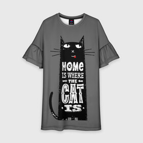 Детское платье 3D с принтом Дом там, где твой кот в Екатеринбурге, 100% полиэстер | прямой силуэт, чуть расширенный к низу. Круглая горловина, на рукавах — воланы | black | cat | cool | gray | kitten | motto | muzzle | slogan | text | white | белый | девиз | кот | котёнок | котик | кошачья | лозунг | прикольный | серый | текст | черный