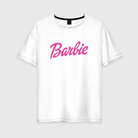 Женская футболка хлопок Oversize с принтом Barbie в Екатеринбурге, 100% хлопок | свободный крой, круглый ворот, спущенный рукав, длина до линии бедер
 | bad | barbie | bratz | girl | princess | team | барби | братц | девочка | дочка | дочь | кукла | куколка | лого | логотип | любимая | невеста | подружка | прекрасная