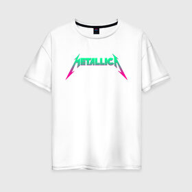 Женская футболка хлопок Oversize с принтом METALLICA в Екатеринбурге, 100% хлопок | свободный крой, круглый ворот, спущенный рукав, длина до линии бедер
 | matters metallica | music | nothing else | rock | trash metal | группа | музыка | музыканты | рок | трэш металл