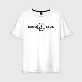 Женская футболка хлопок Oversize с принтом Rammstein в Екатеринбурге, 100% хлопок | свободный крой, круглый ворот, спущенный рукав, длина до линии бедер
 | metallica | music | rammstein | rock | металл | металлика | музыка | раммштайн | рок | рок группа