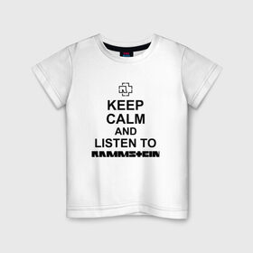 Детская футболка хлопок с принтом Rammstein в Екатеринбурге, 100% хлопок | круглый вырез горловины, полуприлегающий силуэт, длина до линии бедер | keep calm | listen to rammstein | metallica | music | rammstein | rock | металл | металлика | музыка | надписи | раммштайн | рок | рок группа