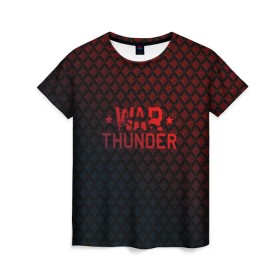 Женская футболка 3D с принтом War thunder в Екатеринбурге, 100% полиэфир ( синтетическое хлопкоподобное полотно) | прямой крой, круглый вырез горловины, длина до линии бедер | war thunder | war thunder 2019 | war thunder лучшие | war thunder самолеты | war thunder танки | вар тандер | игра war thunder | купить футболку war thunder | футболки war thunder