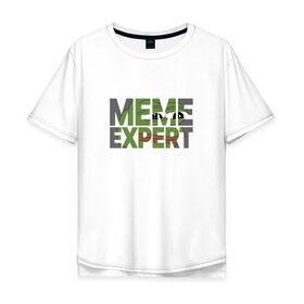 Мужская футболка хлопок Oversize с принтом Meme expert в Екатеринбурге, 100% хлопок | свободный крой, круглый ворот, “спинка” длиннее передней части | feels bad man | pepe the frog | грустная лягушка | лягушонок пепе | мем эксперт | мемы | пепе