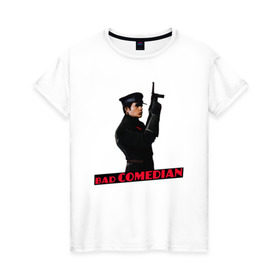 Женская футболка хлопок с принтом BadComedian в Екатеринбурге, 100% хлопок | прямой крой, круглый вырез горловины, длина до линии бедер, слегка спущенное плечо | bad | bad comedian | badcomedian | badcomedian youtube | comedian | блогер | бэд | бэд комедиан | бэдкомедиан | бэдкомедиан ютуб