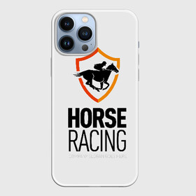 Чехол для iPhone 13 Pro Max с принтом Horse racing в Екатеринбурге,  |  | animal | black | emblem | horse | rider | riding | slogan | sport | text | white | белый | езда | животное | конь | лошадь | наездник | слоган | спорт | текст | черный | эмблема