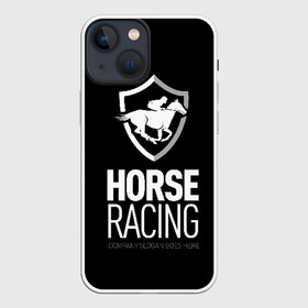 Чехол для iPhone 13 mini с принтом Horse racing в Екатеринбурге,  |  | animal | black | emblem | rider | riding | slogan | sport | text | white | белый | езда | животное | конь | лошадь | наездник | слоган | спорт | текст | черный | эмблема