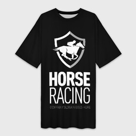 Платье-футболка 3D с принтом Horse racing в Екатеринбурге,  |  | animal | black | emblem | rider | riding | slogan | sport | text | white | белый | езда | животное | конь | лошадь | наездник | слоган | спорт | текст | черный | эмблема