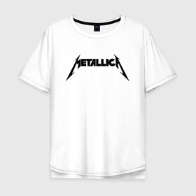 Мужская футболка хлопок Oversize с принтом METALLICA (НА СПИНЕ) в Екатеринбурге, 100% хлопок | свободный крой, круглый ворот, “спинка” длиннее передней части | 