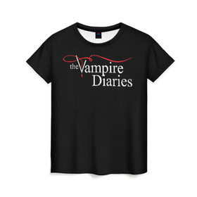Женская футболка 3D с принтом Дневники Вампира в Екатеринбурге, 100% полиэфир ( синтетическое хлопкоподобное полотно) | прямой крой, круглый вырез горловины, длина до линии бедер | the vampire diaries | дневники вампира