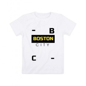 Детская футболка хлопок с принтом Boston sity в Екатеринбурге, 100% хлопок | круглый вырез горловины, полуприлегающий силуэт, длина до линии бедер | бостон | города | надписи | стиль