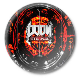 Значок с принтом DOOM ETERNAL в Екатеринбурге,  металл | круглая форма, металлическая застежка в виде булавки | doom | doom eternal | game | дум