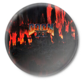 Значок с принтом DOOM 3 в Екатеринбурге,  металл | круглая форма, металлическая застежка в виде булавки | doom | doom eternal | game | дум
