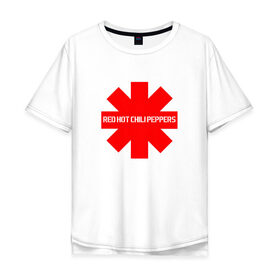 Мужская футболка хлопок Oversize с принтом RED HOT CHILI PEPPERS в Екатеринбурге, 100% хлопок | свободный крой, круглый ворот, “спинка” длиннее передней части | 