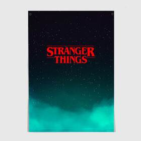 Постер с принтом STRANGER THINGS в Екатеринбурге, 100% бумага
 | бумага, плотность 150 мг. Матовая, но за счет высокого коэффициента гладкости имеет небольшой блеск и дает на свету блики, но в отличии от глянцевой бумаги не покрыта лаком | stranger things | очень странные дела