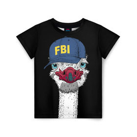 Детская футболка 3D с принтом FBI в Екатеринбурге, 100% гипоаллергенный полиэфир | прямой крой, круглый вырез горловины, длина до линии бедер, чуть спущенное плечо, ткань немного тянется | beak | bird | blue | cap | fbi | funny | head | inscription | long | neck | ostrich | red | весёлый | голова | длинная | кепка | клюв | красный | надпись | птица | синяя | смешной | страус | фбр | шея